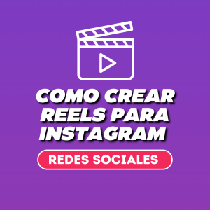 Cómo crear reels para Instagram